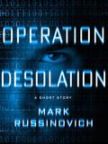 Operation Desolation: The Case of the Anonymous Bank Defacement by Mark E. Russinovich