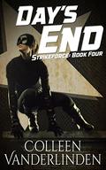Day's End (StrikeForce #4) by Colleen Vanderlinden
