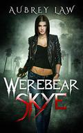 Werebear Skye (Dark Origins #1) by Aubrey Law