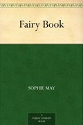 Fairy Book (Little Prudy #5) by Sophie May