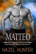 Matteo (Her Warlock Protector #8) by Hazel Hunter