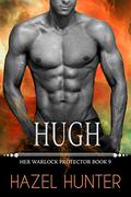 Hugh (Her Warlock Protector #9) by Hazel Hunter