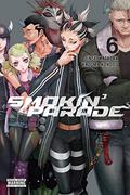 Smokin' Parade, Vol. 6 (Smokin' Parade #6) by Jinsei Kataoka