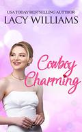 Cowboy Charming by Lacy Williams