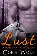 Lust (Wildemount Alphas #1) by Cora Wolf
