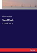 Wood Magic by Richard Jefferies