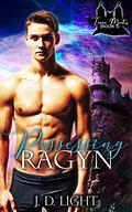 Possessing Ragyn by J.D. Light