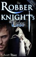 The Robber Knight's Love (Robber Knight Saga #2) by Robert Thier