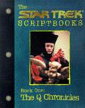 The Star Trek Scriptbooks - Book One: The Q Chronicles by Gene Roddenberry