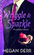 Wriggle & Sparkle: The Collected Tales of a Kraken and a Unicorn by Megan Derr