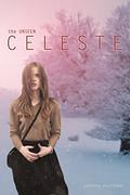 Celeste (The Unseen #2) by Johnny Worthen