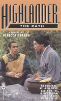 Highlander (TM): The Path  (Highlander (Highlander #6) by Rebecca Neason