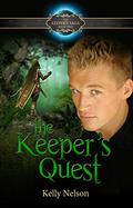 The Keeper's Quest  (The Keeper's Saga, #2) by Kelly Nelson