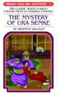 The Mystery of Ura Senke  (Choose Your Own Adventure, #44) by Shannon Gilligan