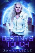 Destiny's Touch by J.A. Hinchey
