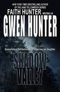 Shadow Valley by Gwen Hunter