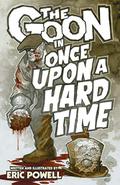 The Goon, Volume 15: Once Upon a Hard Time (The Goon #15) by Eric Powell