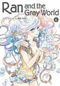 Ran and the Gray World, Vol. 6 (乱と灰色の世界 #6) by My Bergström
