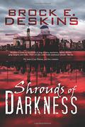 Shrouds of Darkness by Brock E. Deskins