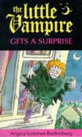 Little Vampire Gets a Surprise (Der kleine Vampir #12) by Angela Sommer-Bodenburg