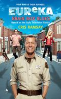 Eureka: Brain Box Blues (Eureka #2) by Cris Ramsay