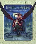 From the Dragon Keepers' Vault: Leandra and Obsidian: An E-Original Short Story by Kate Klimo