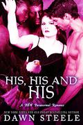 His, His and His (His, His and His #1) by Dawn Steele