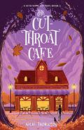 Seth Seppi Mystery 3: The Cut-Throat Cafe (Seth Seppi Mystery #3) by Nicki Thornton