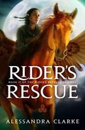 Rider's Rescue (The Rider's Revenge Trilogy #2) by Alessandra Clarke