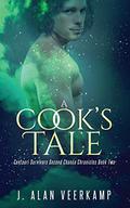 A Cook's Tale (Centauri Survivors Second Chance Chronicles #2) by J. Alan Veerkamp
