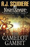 The Camelot Gambit (The NightShade Forensic Files #7) by A.J. Scudiere