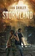 Stormland by John Shirley