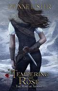 Tempering the Rose: The Rose of Nerine Fantasy Series (The Rose of Nerine #1) by Dionne Lister