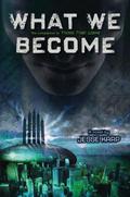 What We Become (Those That Wake #2) by Jesse Karp