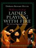 The Divine Circle of Ladies Playing with Fire (Cass Shipton #5) by Dolores Stewart Riccio