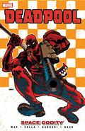 Deadpool, Volume 7: Space Oddity (Deadpool (2008) (Collected Editions) #7) by Dave Johnson