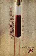 Reconciliation (Bloodlight Chronicles #1) by Steve Stanton
