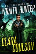 Wraith Hunter by Clara Coulson