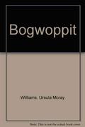 Bogwoppit by Ursula Moray Williams