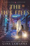 The Hex Files: Wicked Twist of Fate by Gina LaManna