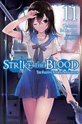 Strike the Blood, Vol. 11  (light novel): The Fugitive Fourth Primogenitor (Strike the Blood Light Novel #11) by Gakuto Mikumo