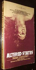Altered States by Paddy Chayefsky