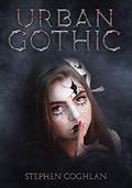 Urban Gothic by Stephen M. Coghlan