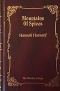 Mountain of Spices by Hannah Hurnard