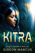 Kitra (The Kitra Saga #1) by Gideon Marcus
