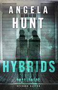 Hybrids (Harbingers #11) by Angela Elwell Hunt