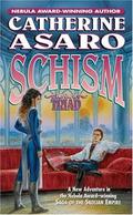 Schism by Catherine Asaro