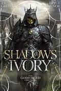 Shadows of Ivory (The Godforged Chronicles #1) by Bryce O'Connor