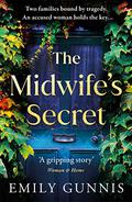 The Midwife's Secret by Emily Gunnis