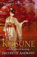 Kitsune: A Little Mermaid Retelling by Nicolette Andrews